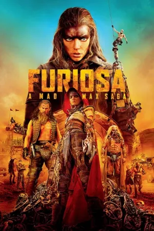 Furiosa: A Mad Max Saga 2024 Poster