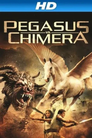 Pegasus Vs. Chimera 2012 Poster