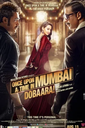 Once Upon a Time in Mumbaai Dobara 2013 Poster