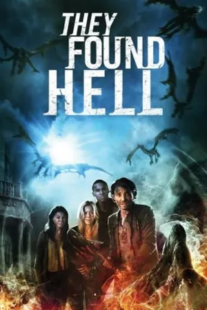 They Found Hell 2015 Poster