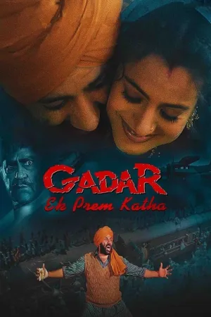 Gadar: Ek Prem Katha 2001 Poster