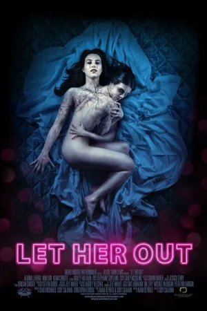 Let Her Out 2016 Poster